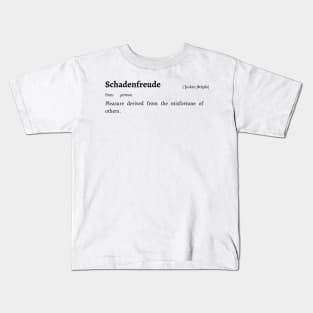 Untranslatable Words: Schadenfreunde Kids T-Shirt